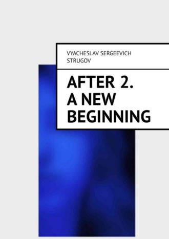 Vyacheslav Sergeevich Strugov. After 2. A new beginning