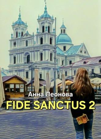 . Fide Sanctus 2