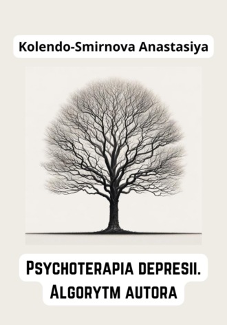 . Psychoterapia depresii. Algorytm autora