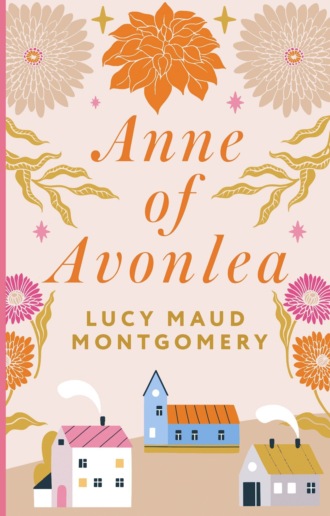 . Anne of Avonlea / Энн из Эвонли