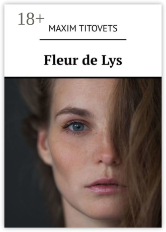 Maxim Titovets. Fleur de Lys