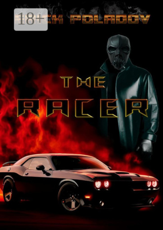 . The Racer