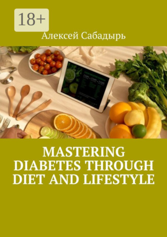 . Mastering Diabetes Through Diet and Lifestyle
