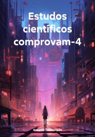 . Estudos científicos comprovam-4
