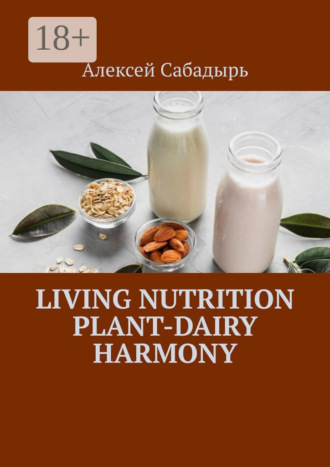 . Living Nutrition Plant-Dairy Harmony