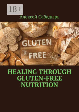 . Healing Through Gluten-free Nutrition