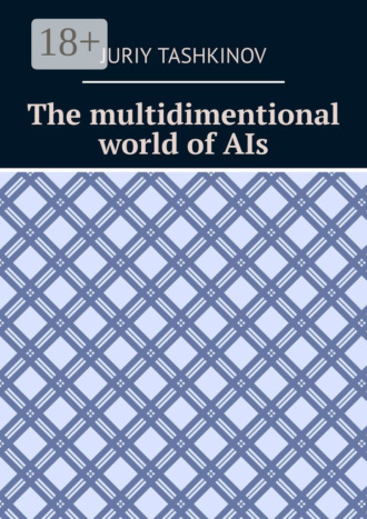 . The multidimentional world of AIs