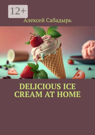 . Delicious ice cream at home