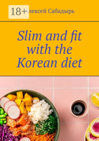 . Slim and fit with the Korean diet