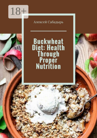 . Buckwheat Diet: Health Through Proper Nutrition