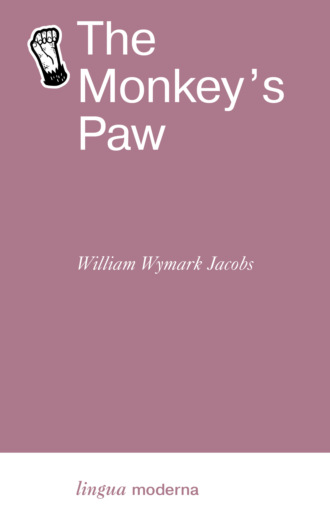 . The Monkey’s Paw / Обезьянья лапа