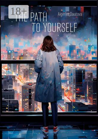 . The Path to Yourself