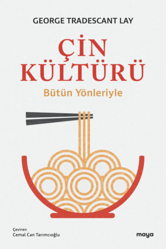 George Tradescant Lay. Çin Kültürü