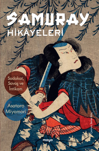 Asataro Miyamori. Samuray Hikâyeleri