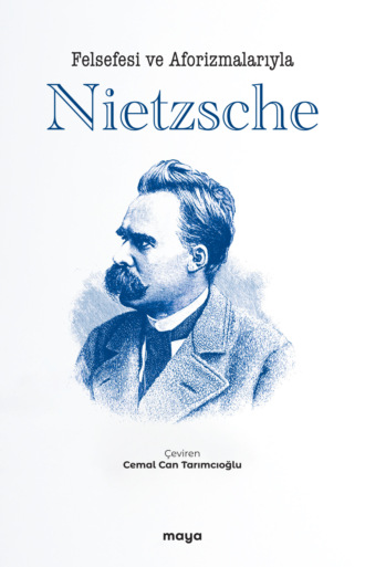 A.R.  Orage. Felsefesi ve Aforizmalarıyla Nietzsche