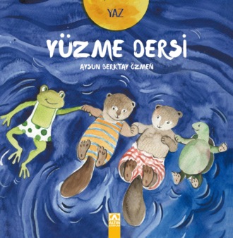 . YAZ – YÜZME DERSI