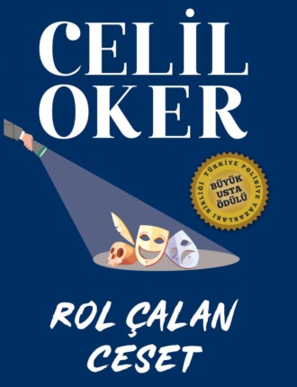 Celil Oker. CELIL OKER-ÖZEL BASKI-ROL ÇALAN CESET