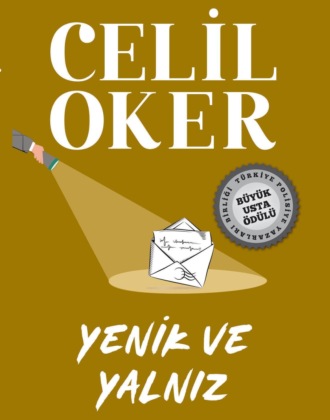 Celil Oker. CELIL OKER-ÖZEL BASKI-YENIK VE YALNIZ