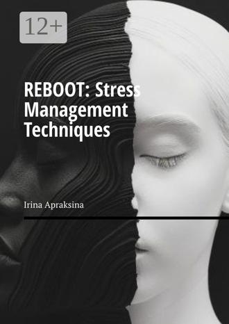 . Reboot: Stress management techniques