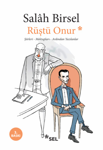 Salâh Birsel. Rüştü Onur