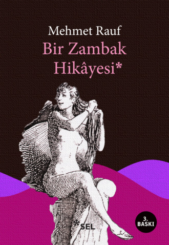 Rauf Mehmet. Bir Zambak Hikâyesi