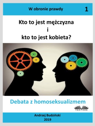 . Kto To Jest Mężczyzna I Kto To Jest Kobieta?