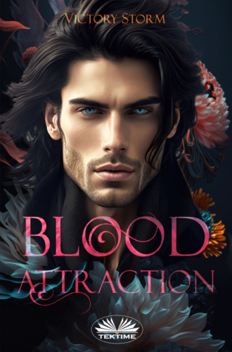 Victory Storm. Blood Attraction
