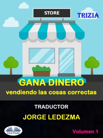 Trizia. Gana Dinero Vendiendo Las Cosas Correctas