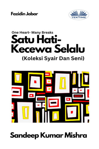 Sandeep Kumar Mishra. Satu Hati- Kecewa Selalu
