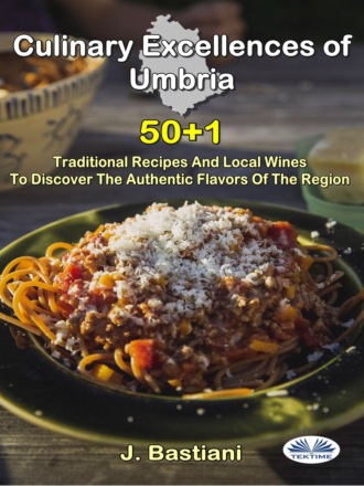 . Culinary Excellences Of Umbria