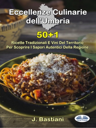 . Eccellenze Culinarie Dell`Umbria