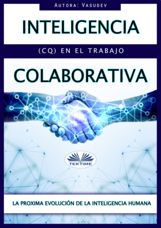 Vasu Thevan Gengadharan. Inteligencia Colaborativa (CQ) en el Trabajo