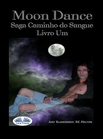 . Moon Dance (Caminho do Sangue Livro Um)