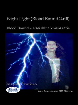 . Night Light (Blood Bound 2.díl)