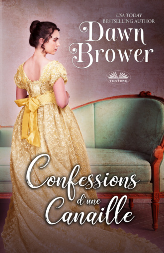 Dawn Brower. Confessions d`une canaille