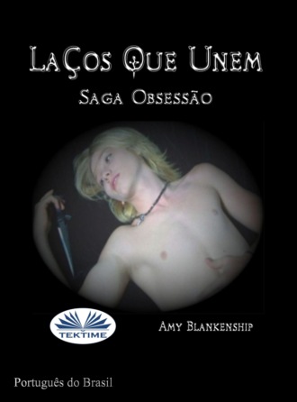 Amy Blankenship. Laços Que Unem