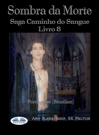 Amy Blankenship. Sombra da Morte