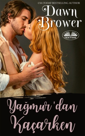 Dawn Brower. Yağmur’dan Kaçarken