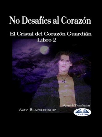 Amy Blankenship. No Desafíes al Corazón