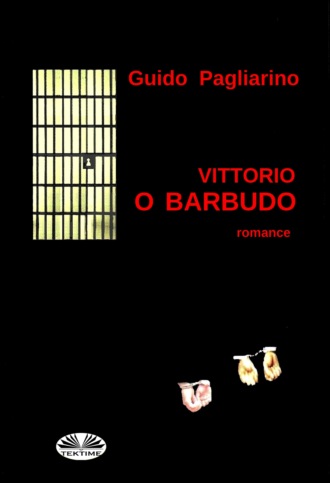 Guido Pagliarino. Vittorio O Barbudo