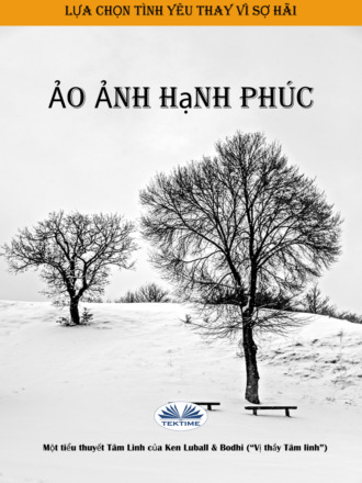 Ken Luball. Ảo Ảnh Hạnh Phúc