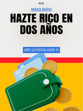 Mukasa Matovu. Hazte Rico En Dos Años