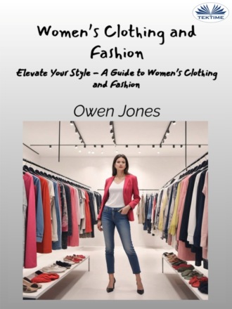 Оуэн Джонс. Women’s Clothing And Fashion
