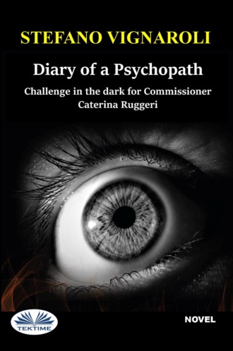 Stefano Vignaroli. Diary of a Psychopath
