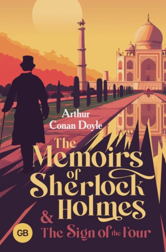 . The Memoirs of Sherlock Holmes and The Sign of the Four / Записки о Шерлоке Холмсе и Знак четырех