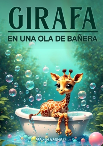 Max Marshall. Jirafa en una Ola de Bañera