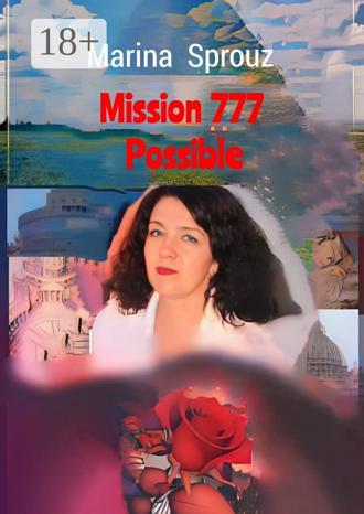 Marina Sprouz. Mission 777 Possible