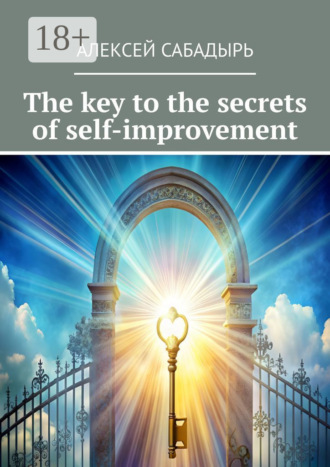 . The key to the secrets of self-improvement