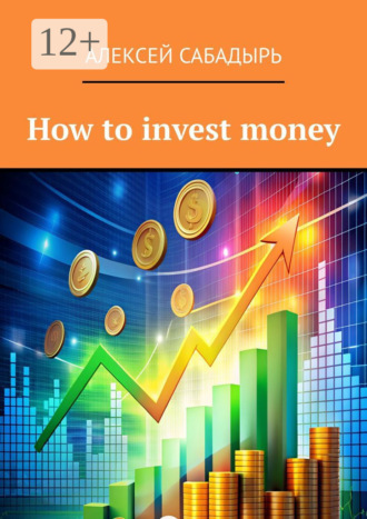 . How to invest money