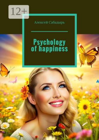 . Psychology of happiness